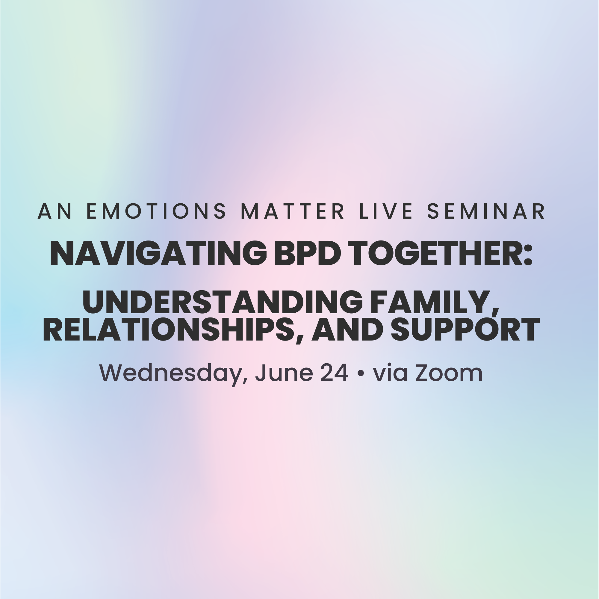 Navigating BPD Together: Understanding Family, Relationships and Support - logo